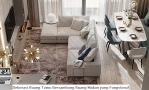 Dekorasi Ruang Tamu Bersambung Ruang Makan yang Fungsional Dekorasi Ruang Tamu Bersambung Ruang Makan yang Fungsional